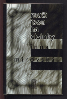 Mirovská, Inna - Muži jsou na cizinky