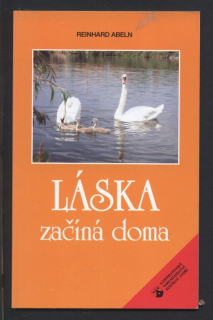 Abeln, Reinhard - Láska začíná doma