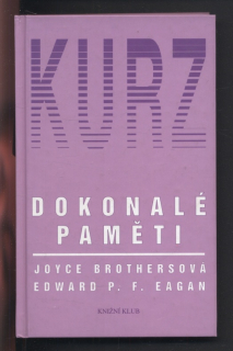 Brothersová, Joyce; Eagan, Edward P. F. - Kurz dokonalé paměti