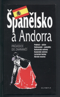 Španělsko a Andorra: Průvodce do zahraničí