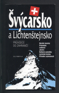Švýcarsko a Lichtenštejnsko: Průvodce do zahraničí