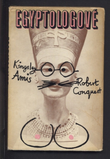 Amis, Kingsley; Conquest, Robert - Egyptologové