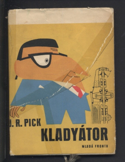 Pick, J. R. - Kladyátor