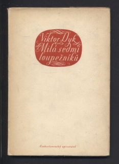 Dyk, Viktor - Milá sedmi loupežníků