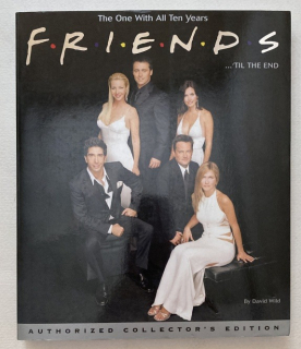 Wild, David - Friends... 'Til The End: The One With All Ten Years (anglicky)