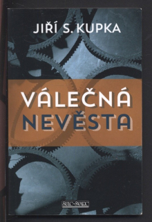 Kupka, Jiří S. - Válečná nevěsta
