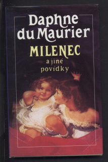 Maurier, Daphne du - Milenec a jiné povídky
