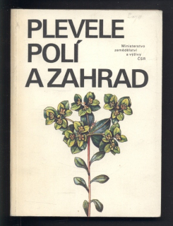 Hron, František; Kohout, Václav - Plevele polí a zahrad