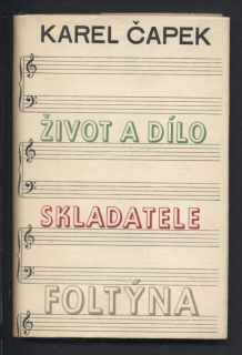Čapek, Karel - Život a dílo skladatele Foltýna