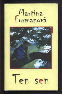 Formanová, Martina - Ten sen
