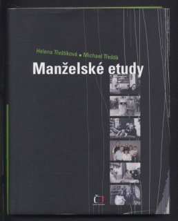 Třeštíková, Helena; Třeštík, Michael - Manželské etudy