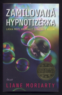 Moriarty, Liane - Zamilovaná hypnotizérka
