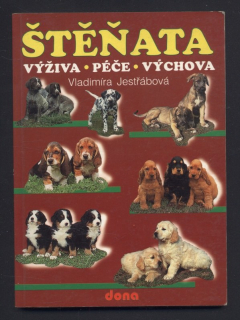 Jestřábová, Vladimíra - Štěňata - výživa, péče, výchova