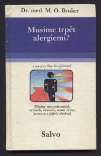 Bruker, M. O. - Musíme trpět alergiemi?