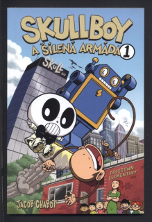Chabot, Jacob - Skullboy a šílená armáda 1