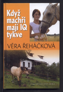 Řeháčková, Věra - Když machři mají IQ tykve