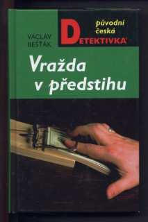 Bešťák, Václav - Vražda v předstihu