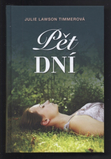 Lawson Timmerová, Julie - Pět dní