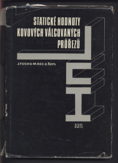Fuchs, J.; Rec, M.; Šefl, E. - Statické hodnoty kovových válcových průřezů