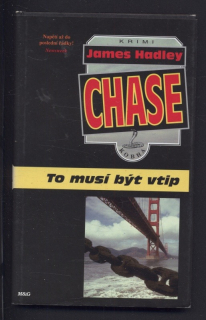 Chase, James Hadley - To musí být vtip