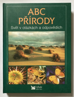 Kolektiv autorů - ABC přírody - Svět v otázkách a odpovědích