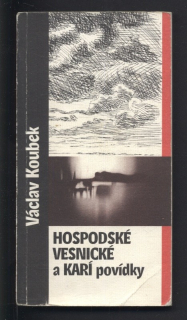 Koubek, Václav - Hospodské, vesnické a karí povídky