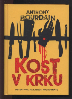 Bourdain, Anthony - Kost v krku