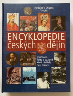 Antonín, Robert a kol. - Encyklopedie českých dějin - Osobnosti, fakta a události, které utvářely naši historii