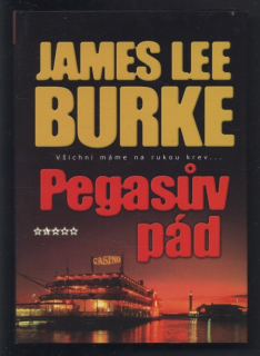 Burke, James Lee - Pegasův pád