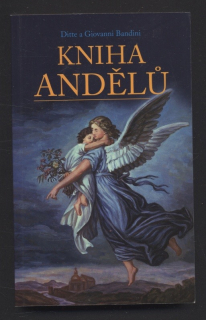 Bandini, Ditte; Bandini, Giovanni - Kniha andělů