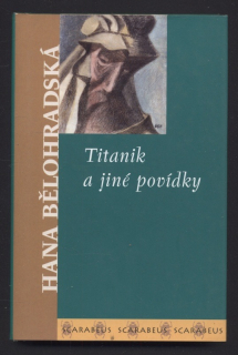 Bělohradská, Hana - Titanik a jiné povídky