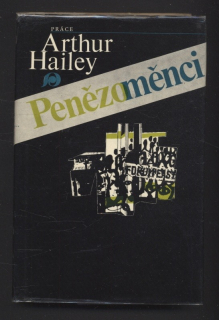 Hailey, Arthur - Penězoměnci