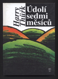 Thürk, Harry - Údolí sedmi měsíců