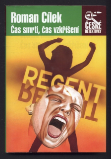 Cílek, Roman - Čas smrti, čas vzkříšení