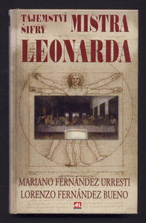 Urresti, Mariano F.; Bueno, Lorenzo F. - Tajemství šifry mistra Leonarda