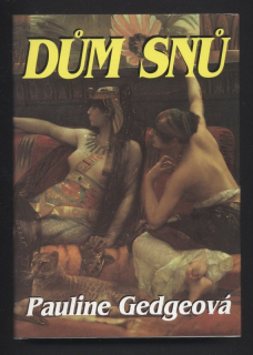 Gedgeová, Pauline - Dům snů