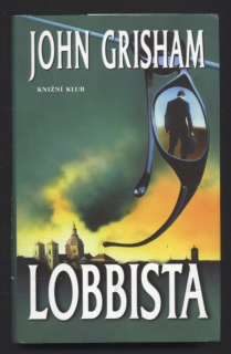 Grisham, John - Lobbista
