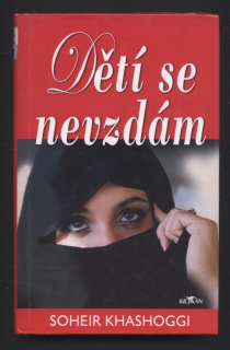 Khashoggi, Soheir - Dětí se nevzdám