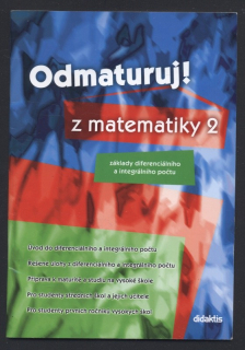 Kolektiv autorů - Odmaturuj! z matematiky 2 - základy diferenciálního a integrálního počtu