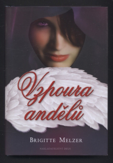 Melzer, Brigitte - Vzpoura andělů