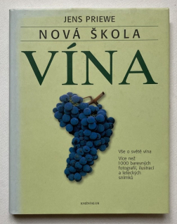Priewe, Jens - Nová škola Vína