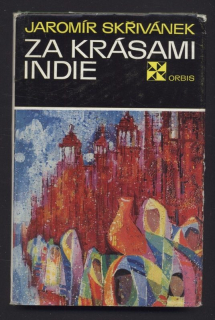 Skřivánek, Jaromír - Za krásami Indie