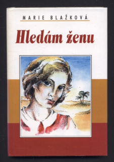 Blažková, Marie - Hledám ženu