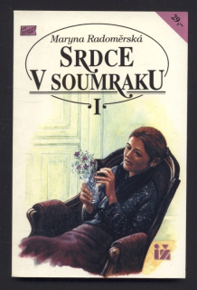 Radoměrská, Maryna - Srdce soumraku - I. díl