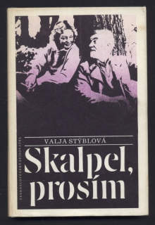 Stýblová, Valja - Skalpel, prosím