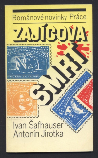 Šafhauser, Ivan; Jirotka, Antonín - Zajícova smrt