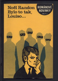 Randon, Noël - Bylo to tak, Louiso...