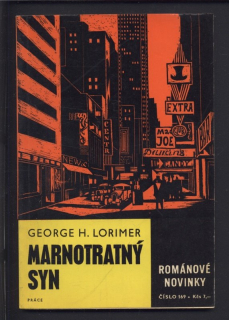 Lorimer, George H. - Marnotratný syn