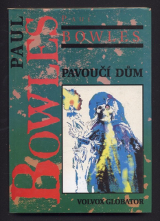 Bowles, Paul - Pavoučí dům