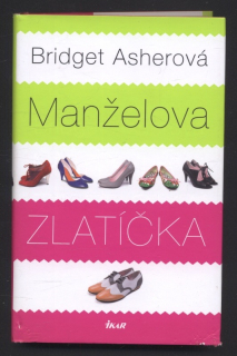 Asherová, Bridget - Manželova zlatíčka